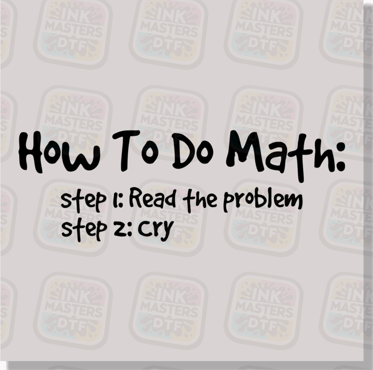 How To Do Math DTF Transfer - Ink Masters DTF
