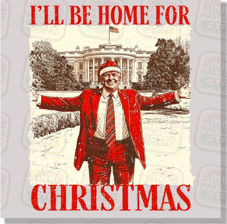 I'll Be Home For Christmas DTF Transfer - Ink Masters DTF