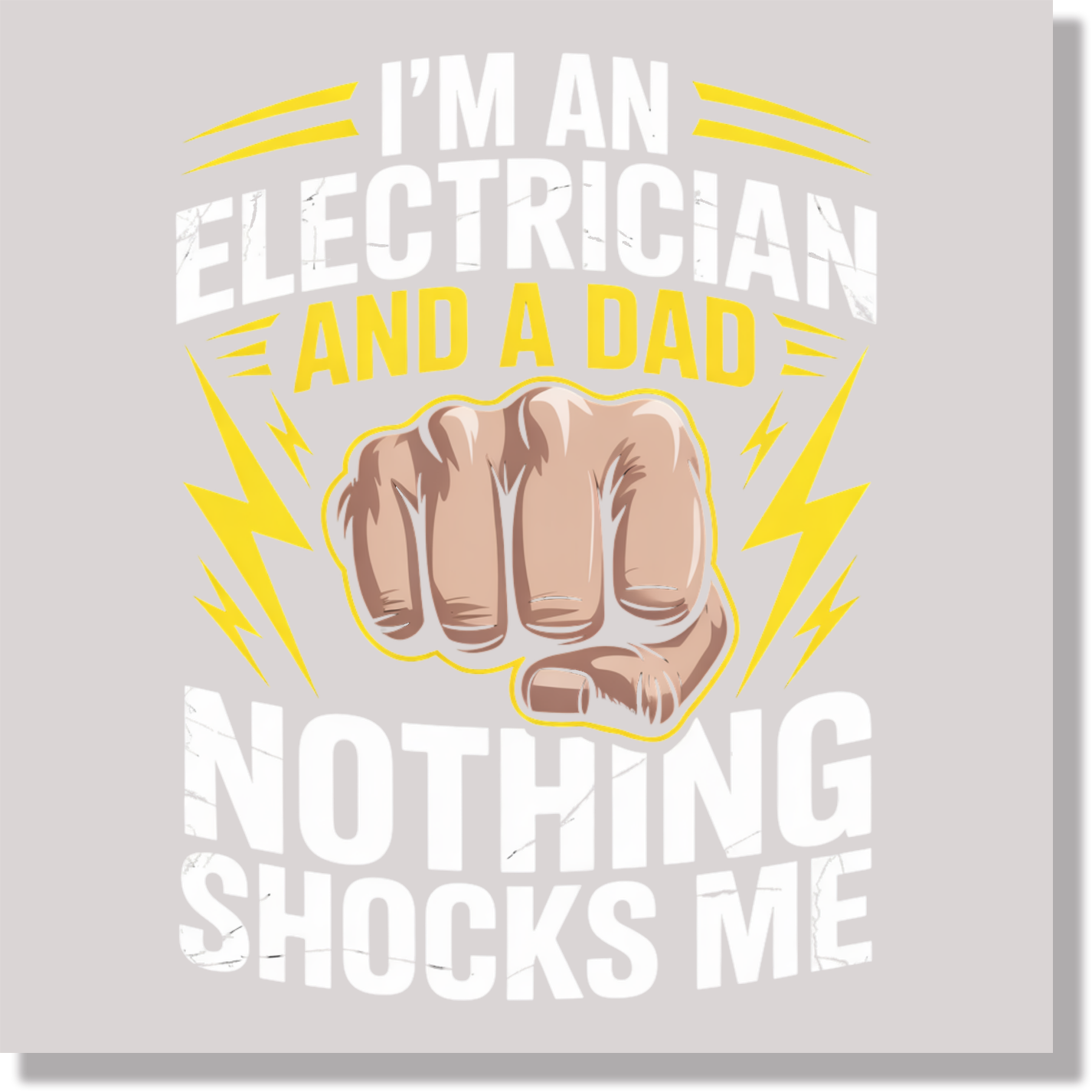 i'm an electrician and a dad nothing scares me fathers day DTF Transfer