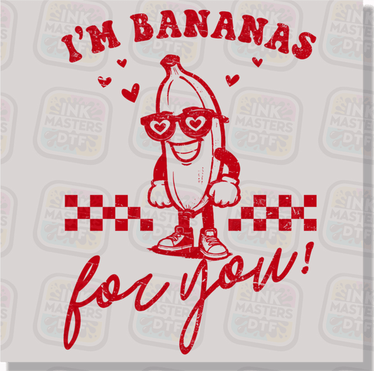 I'm Bananas For You DTF Transfer - Ink Masters DTF