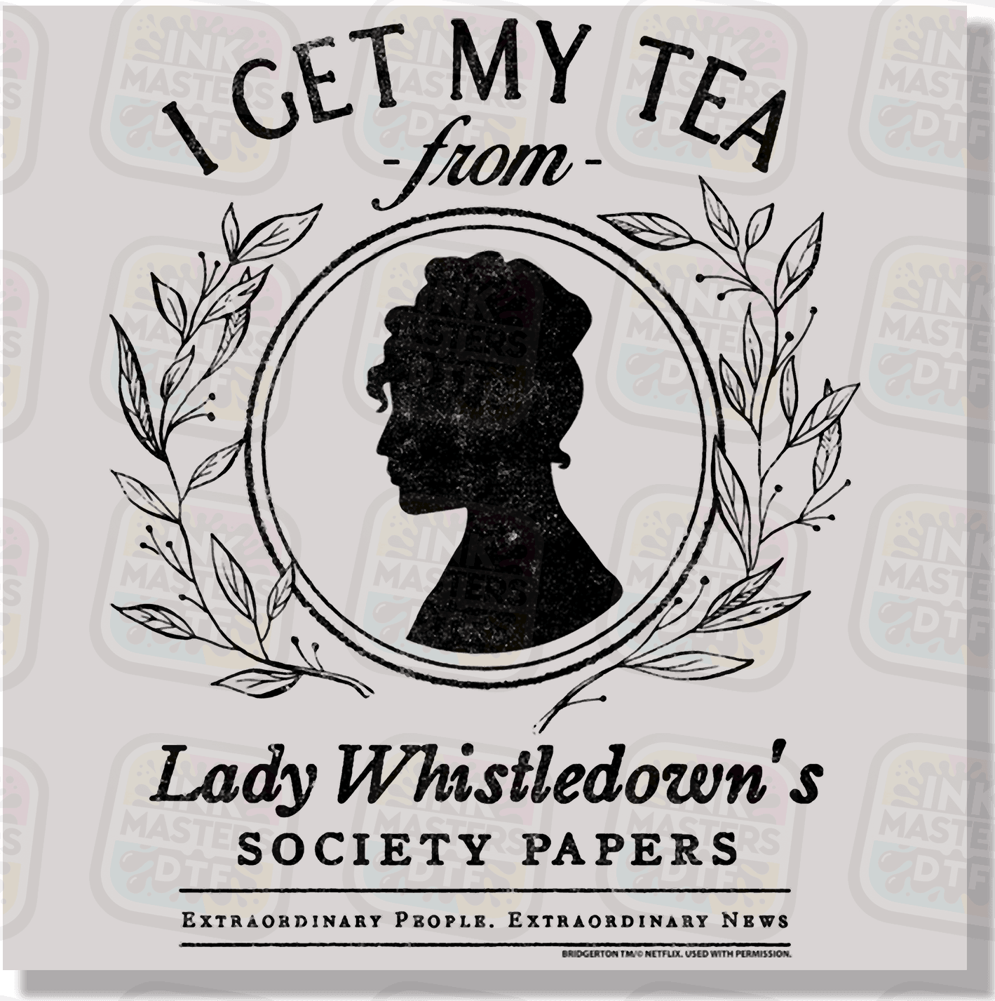 I Get My Tea From DTF Transfer - Ink Masters DTF