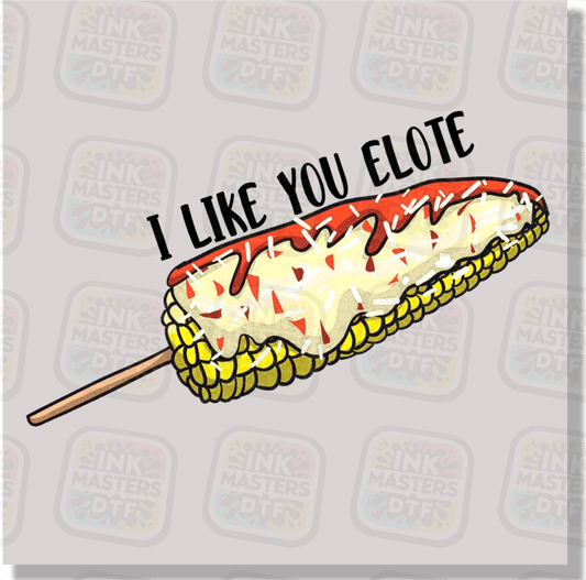 I Love You Elote DTF Transfer - Ink Masters DTF