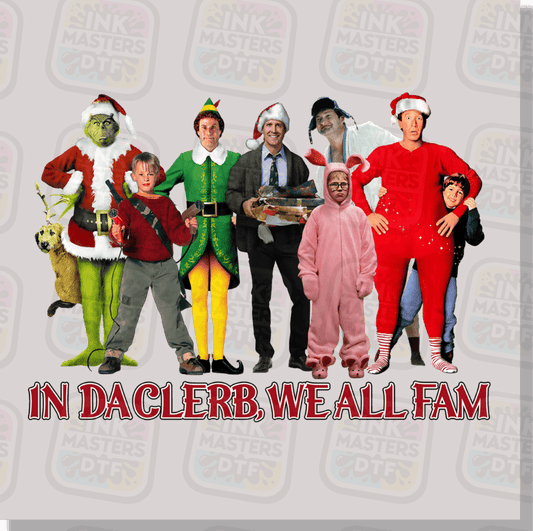 In The Clerb We All Fam DTF Transfer - Ink Masters DTF