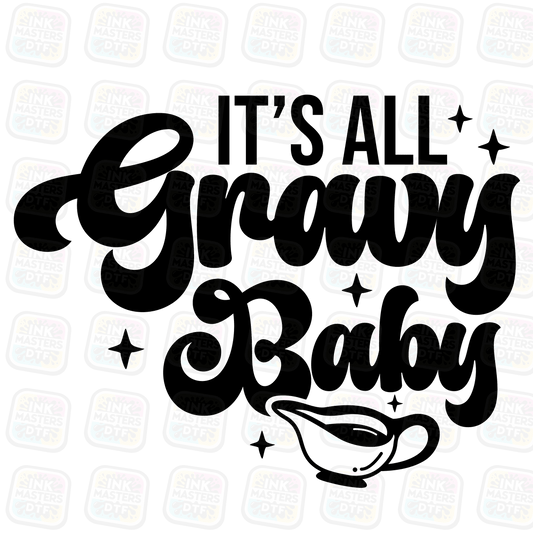 It's All Gravy Baby DTF Transfer - Ink Masters DTF