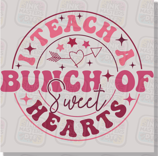 I Teach A Bunch Of Sweethearts DTF Transfer - Ink Masters DTF