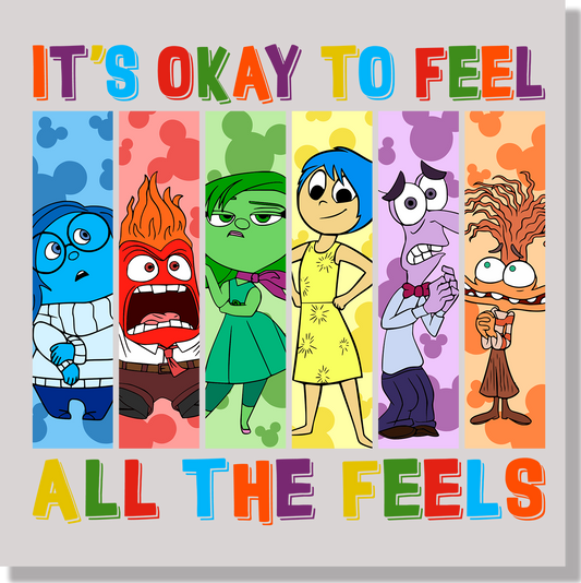 It's Okay To Feel All The Feels DTF Transfer - Ink Masters DTF