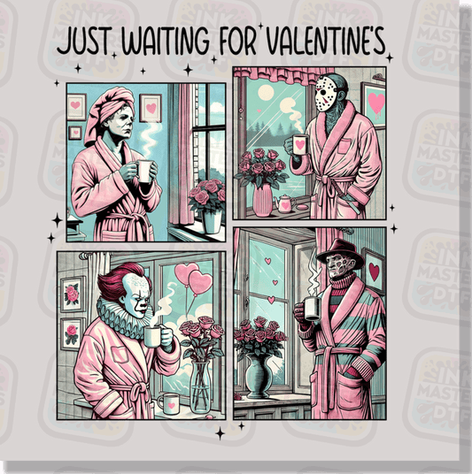 Just Waiting For Valentines DTF Transfer - Ink Masters DTF