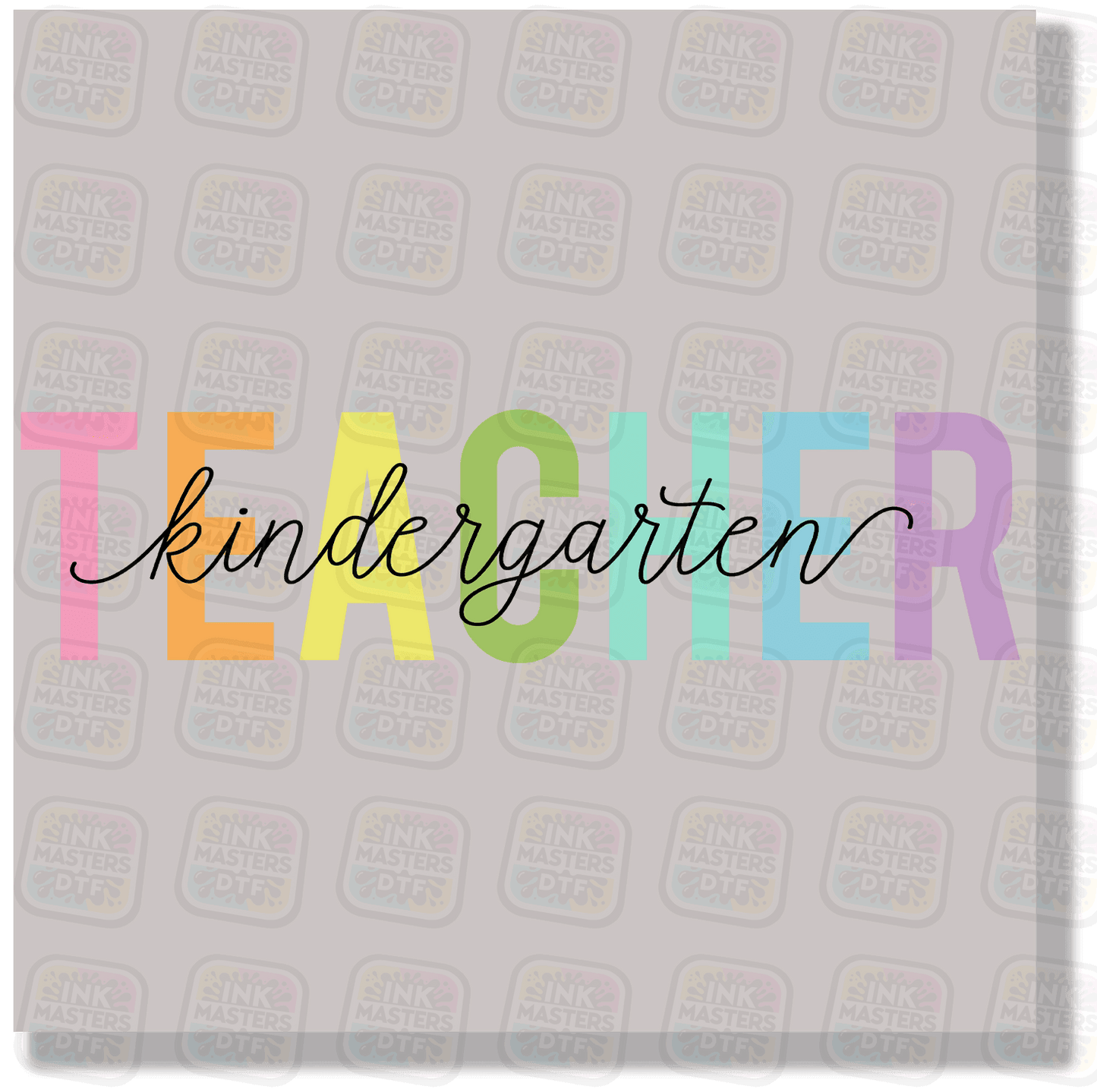 Teacher Kindergarten DTF Transfer - Ink Masters DTF