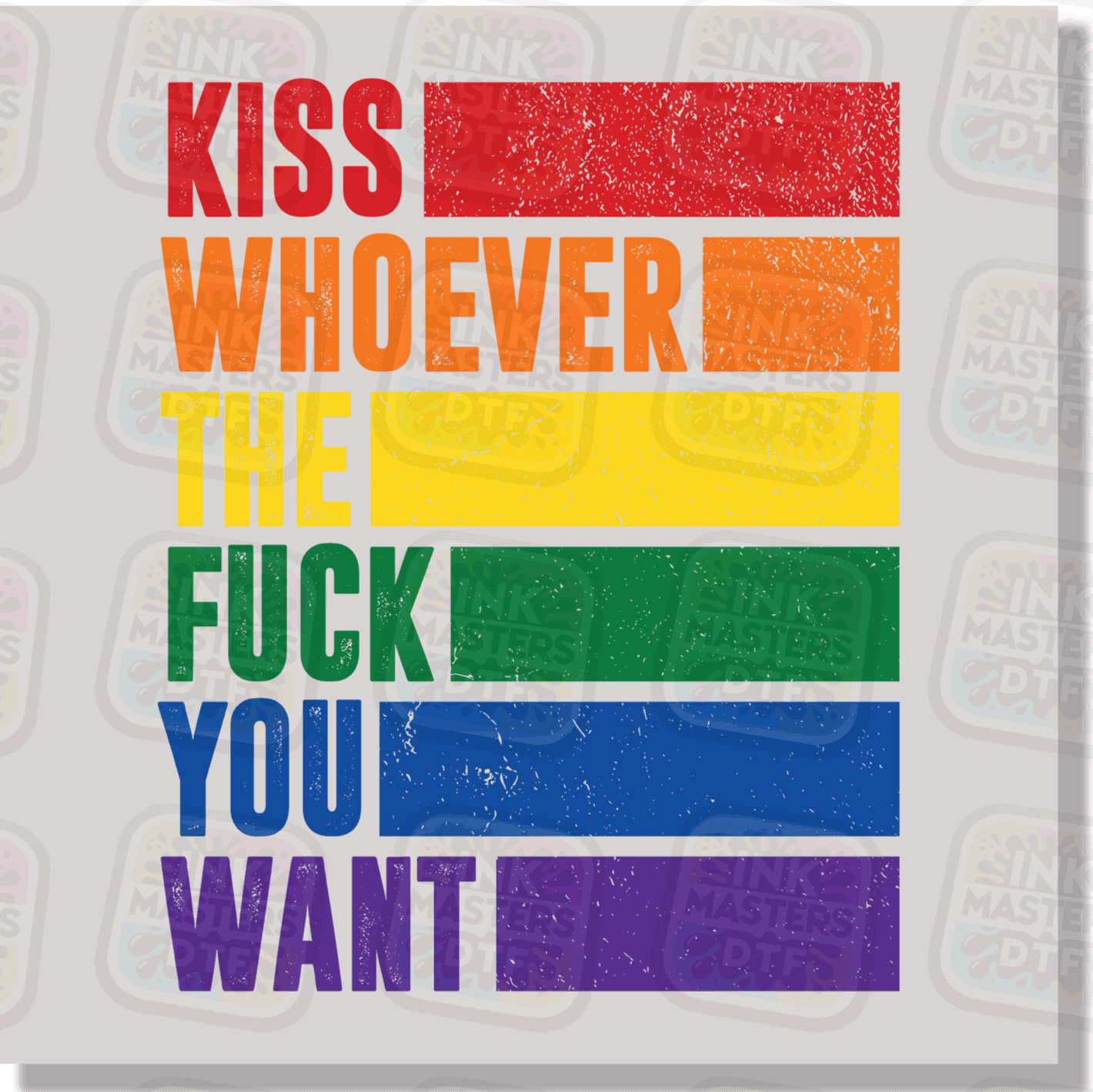 Kiss Whoever The F You Want DTF Transfer - Ink Masters DTF