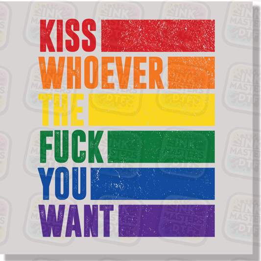 Kiss Whoever The F You Want DTF Transfer - Ink Masters DTF