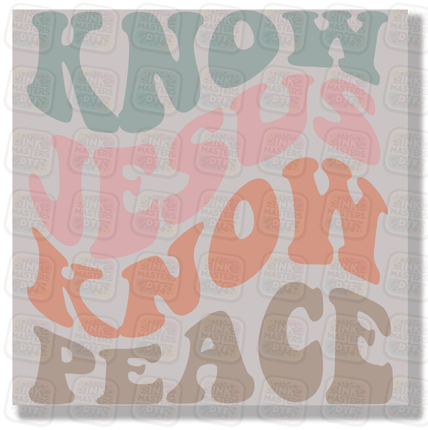 Know Jesus Know Peace DTF Transfer - Ink Masters DTF