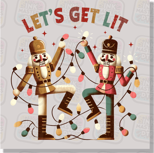 Let's Get Lit DTF Transfer - Ink Masters DTF