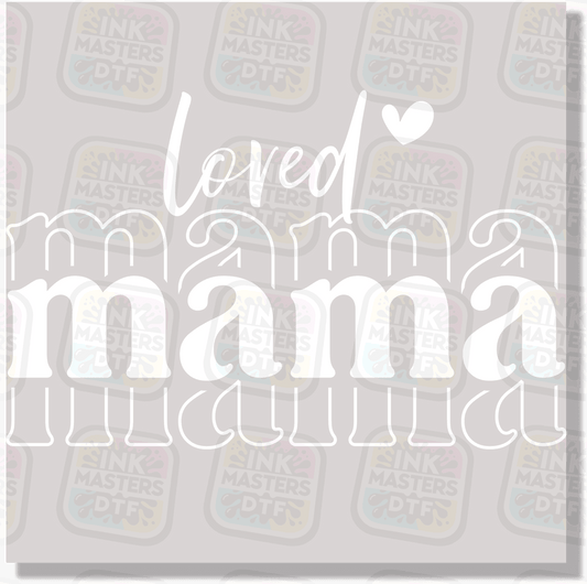 Loved Mama DTF Transfer - Ink Masters DTF