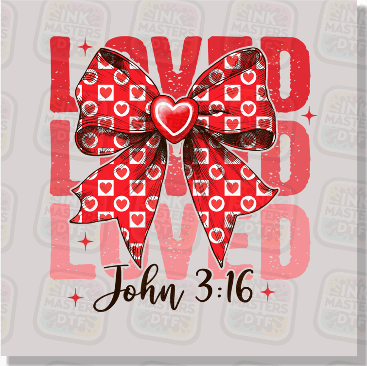 Loved x3 John 3:16 DTF Transfer - Ink Masters DTF