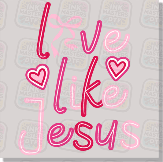 Love Like Jesus Pink Valentine Text DTF Transfer - Ink Masters DTF