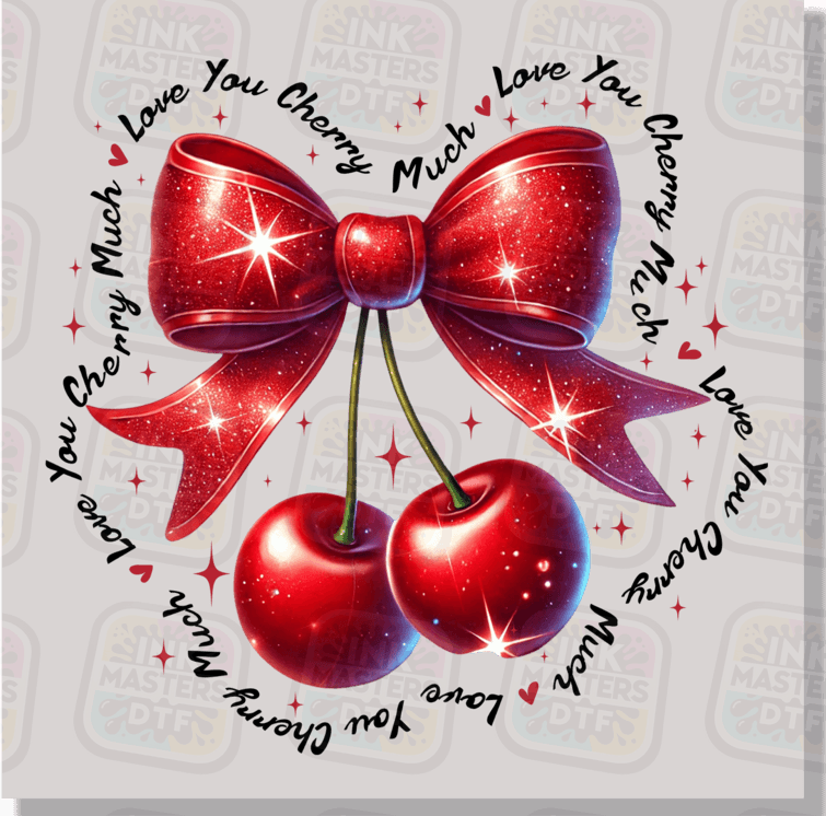 Love You Cherry Much DTF Transfer - Ink Masters DTF
