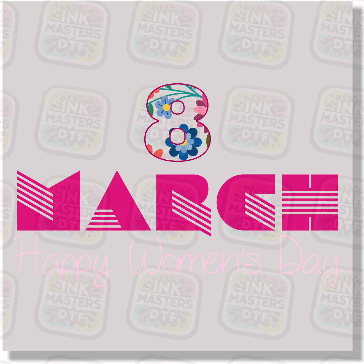 March 8 Womens International Day DTF Transfer - Ink Masters DTF