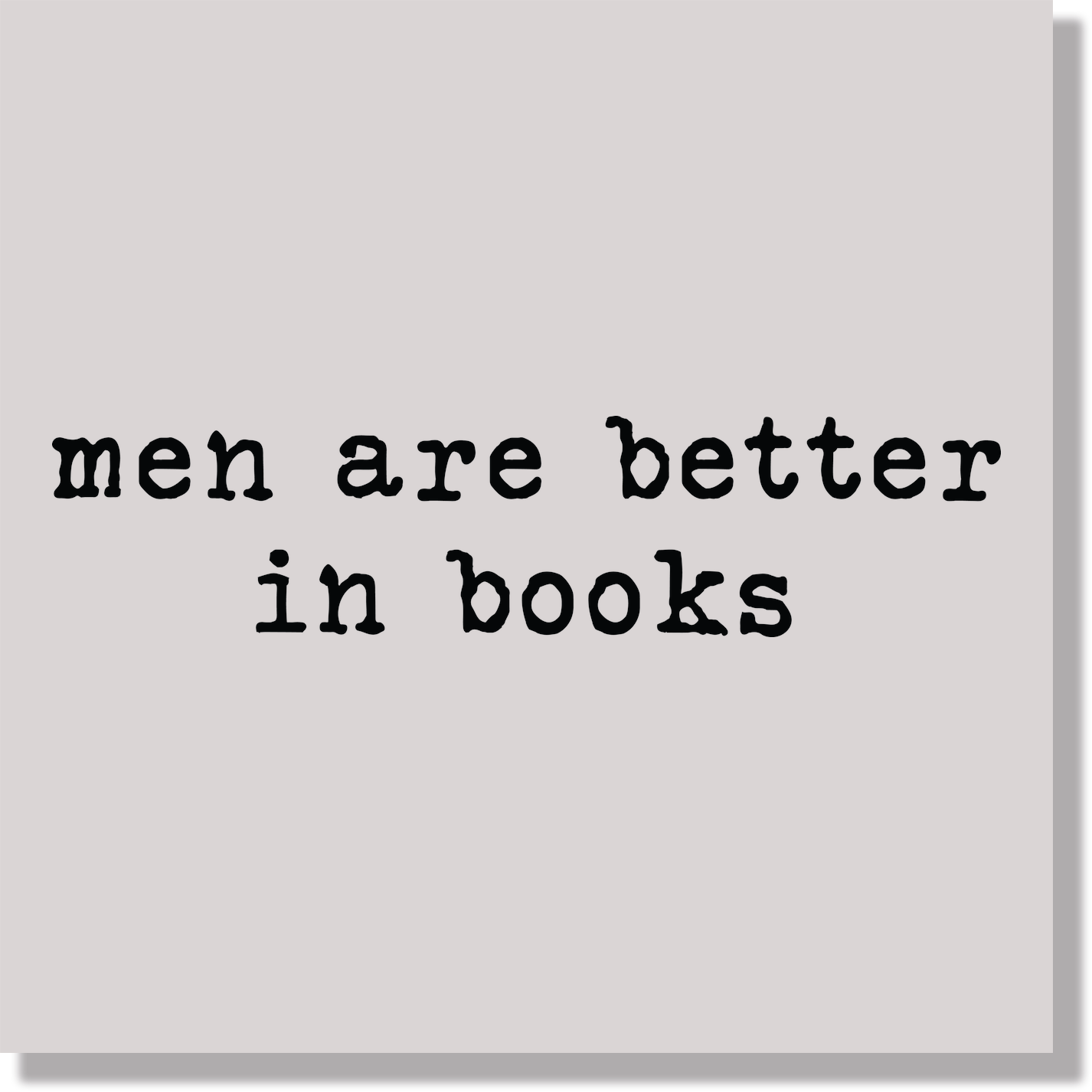 men are better in books funny DTF Transfer