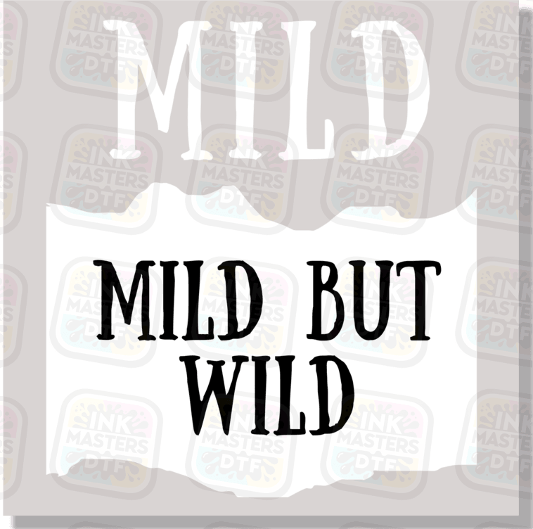 Mild But Wild Taco Sauce DTF Transfer - Ink Masters DTF