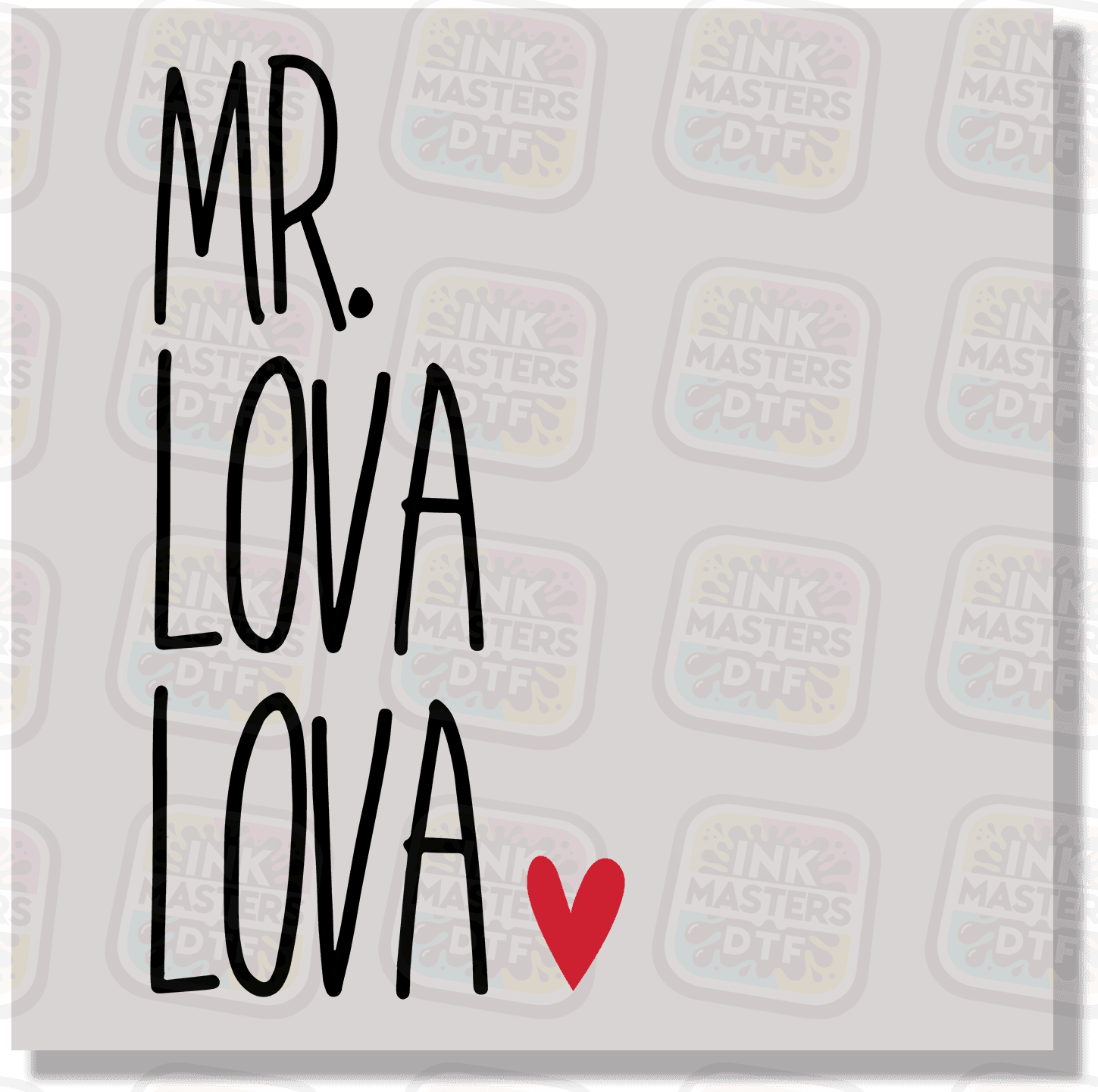 Mr Lova Lova DTF Transfer - Ink Masters DTF