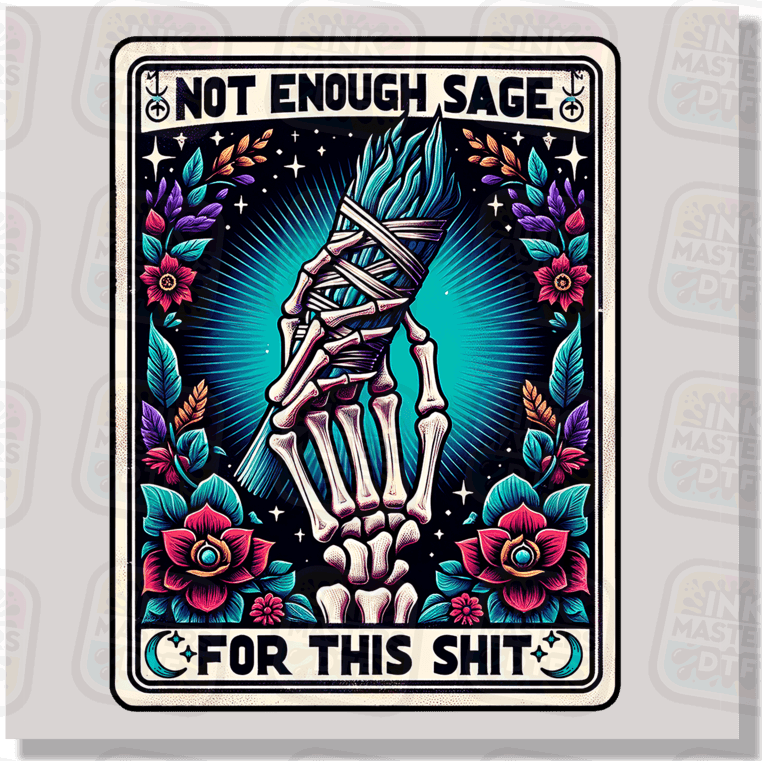 Not Enough Sage Tarot Card DTF Transfer - Ink Masters DTF