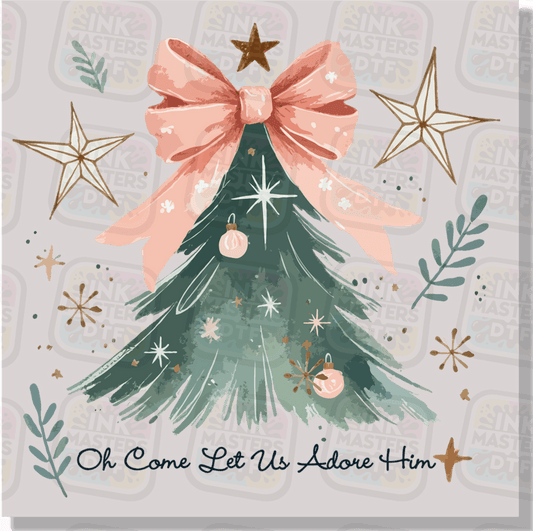 Oh Come Let Us Adore Him DTF Transfer - Ink Masters DTF