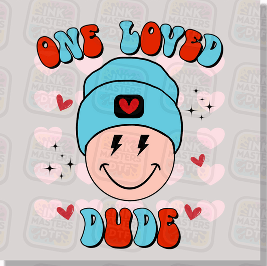 One Loved Dude DTF Transfer - Ink Masters DTF