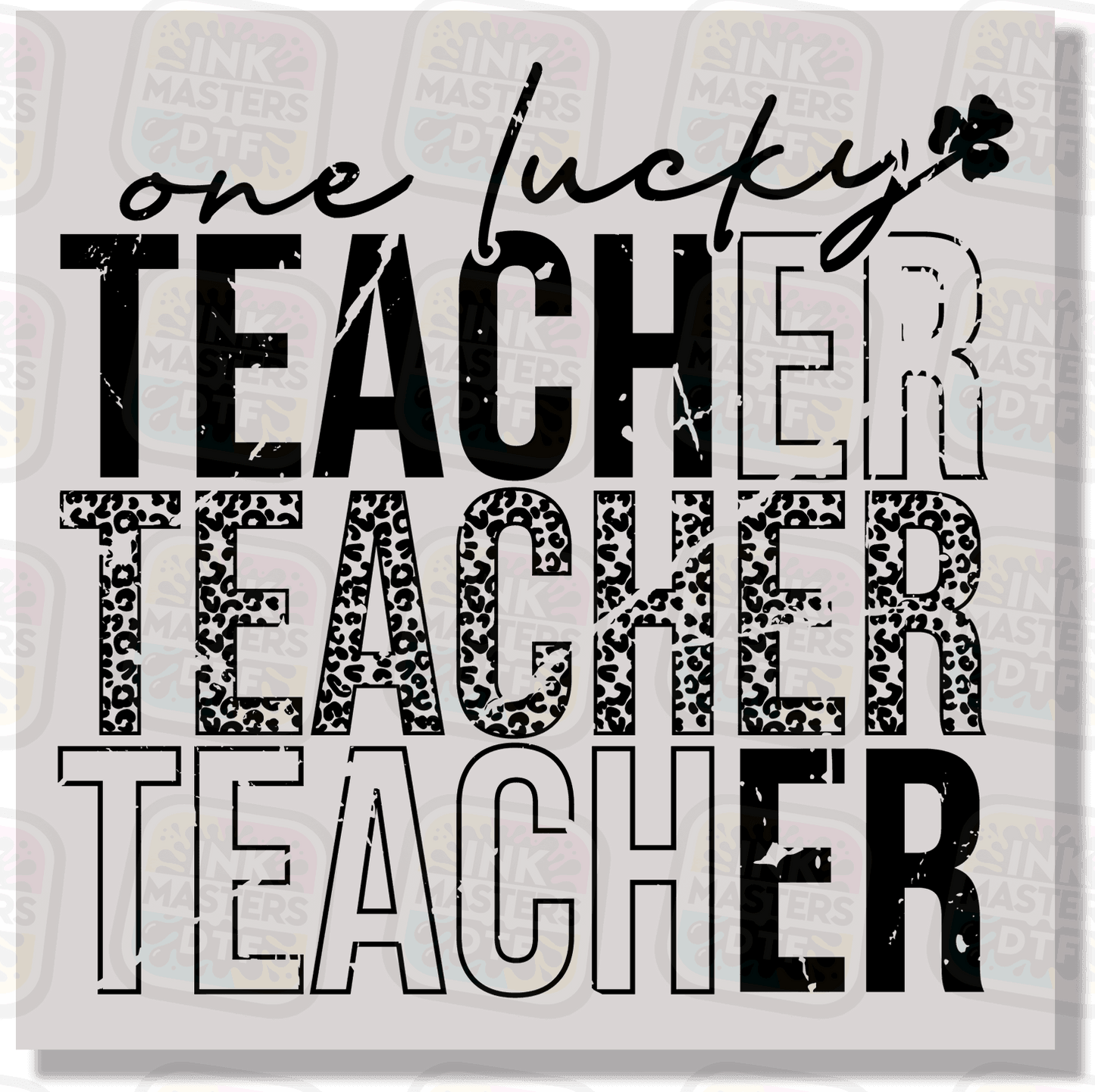 One Lucky Teacher DTF Transfer - Ink Masters DTF