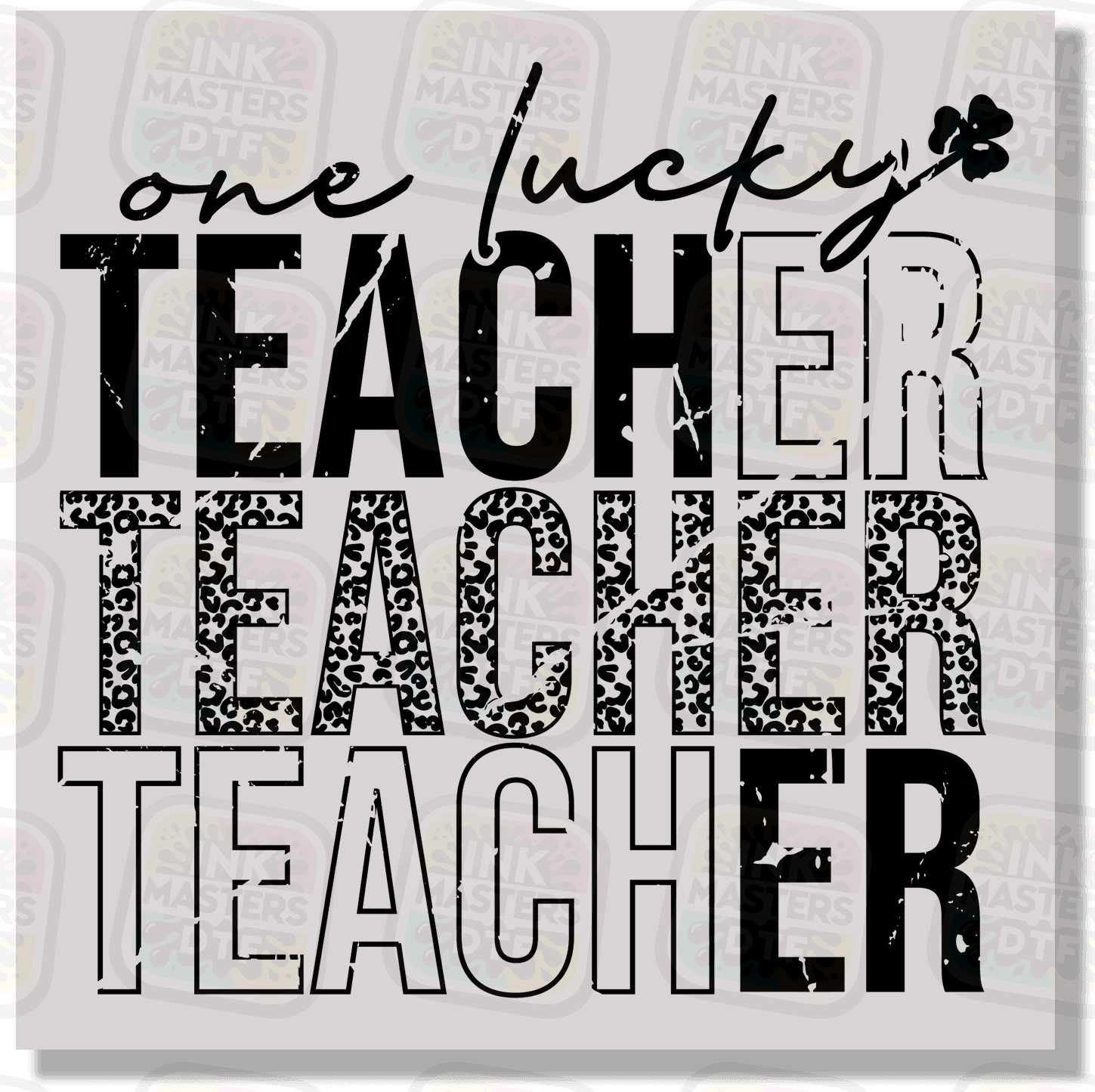 One Lucky Teacher DTF Transfer - Ink Masters DTF