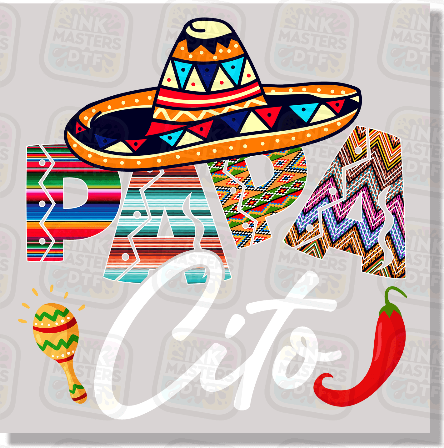 Papacito DTF Transfer - Ink Masters DTF