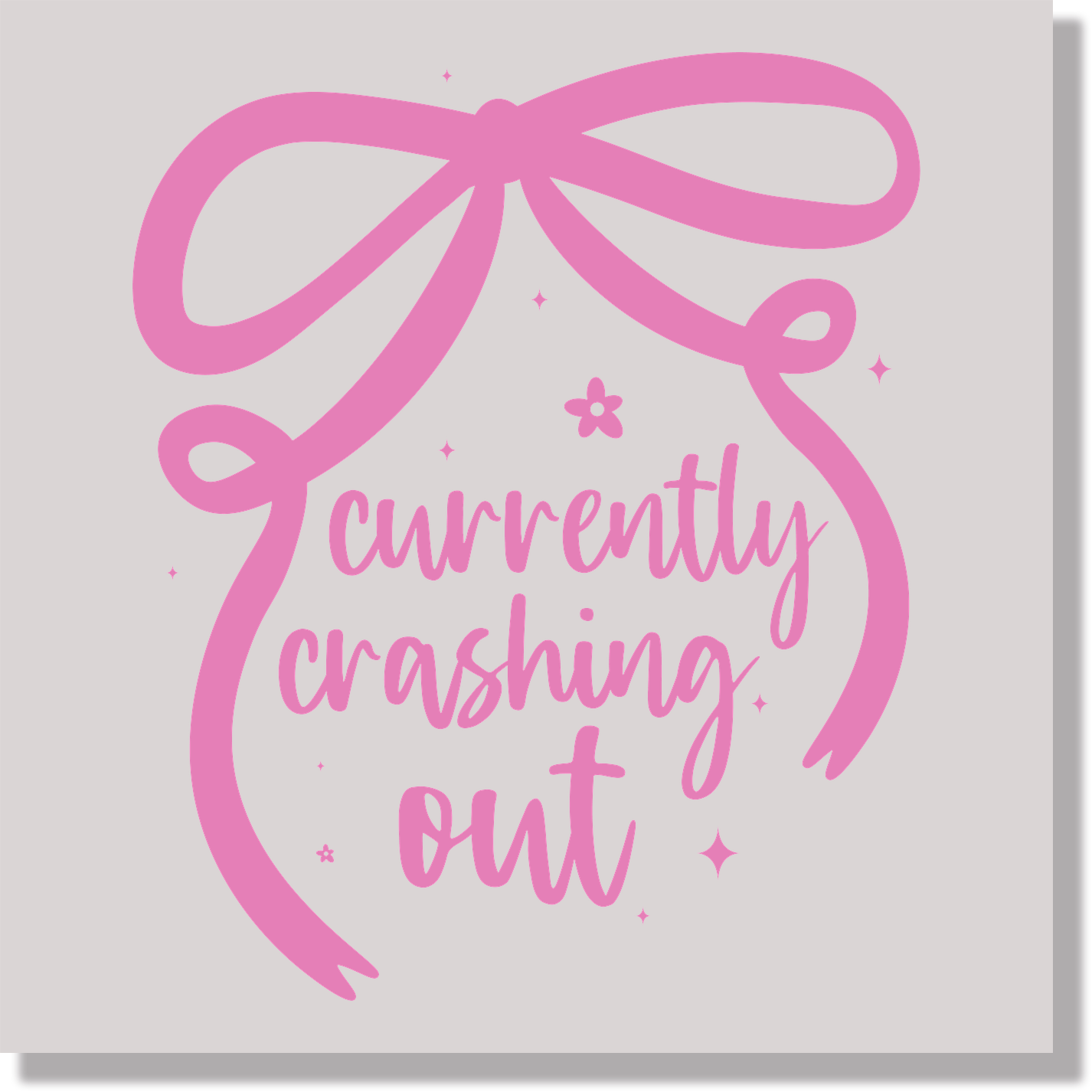 pink bow currently crashing out funny DTF Transfer