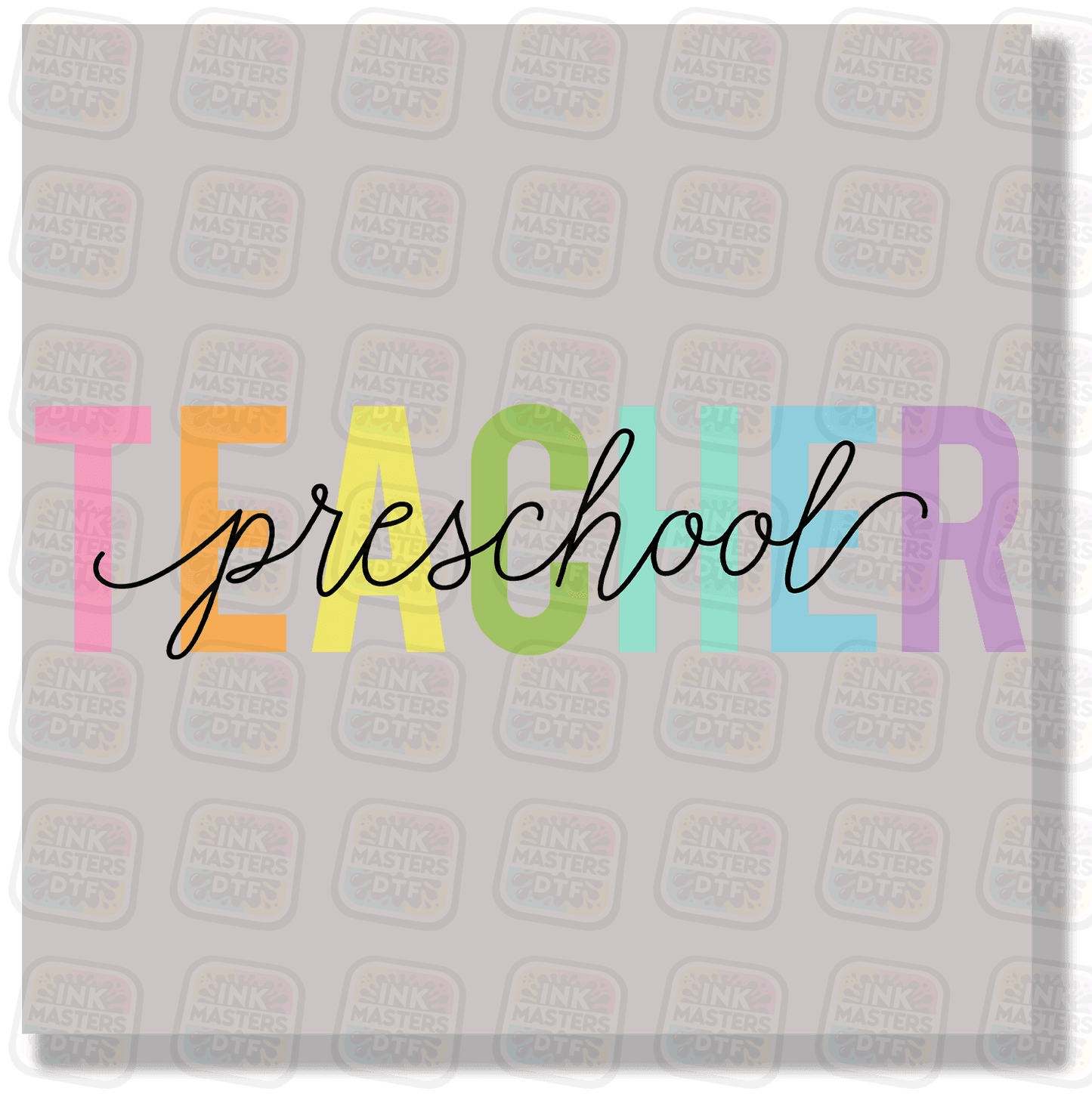 Teacher Preschool DTF Transfer - Ink Masters DTF