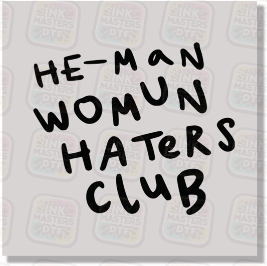 He-Man Womun Haters Club DTF Transfer - Ink Masters DTF