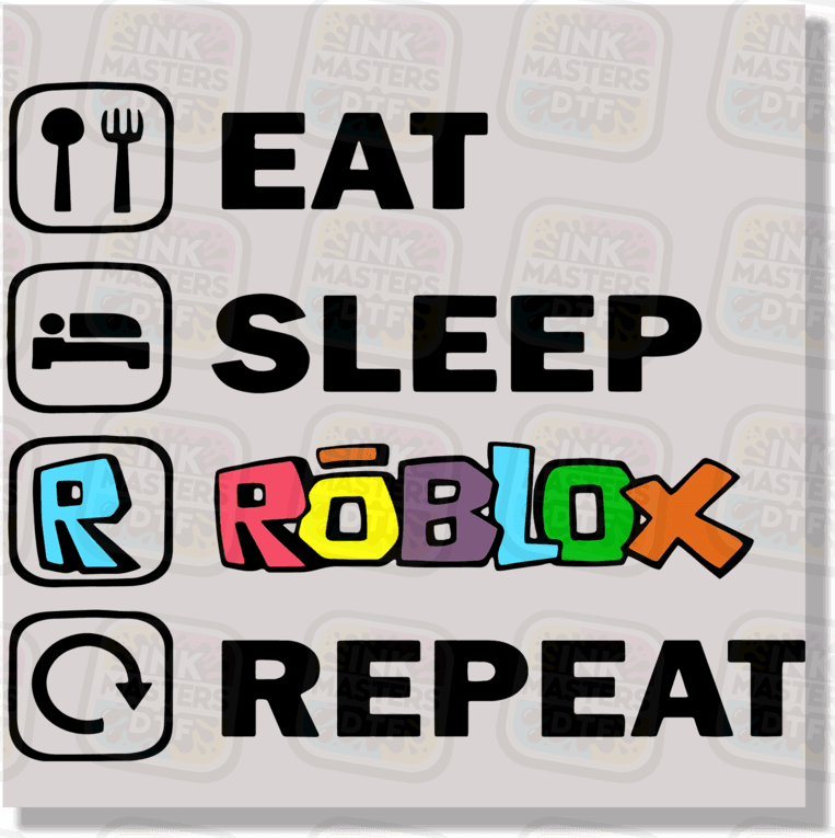 Eat Sleep Repeat DTF Transfer - Ink Masters DTF