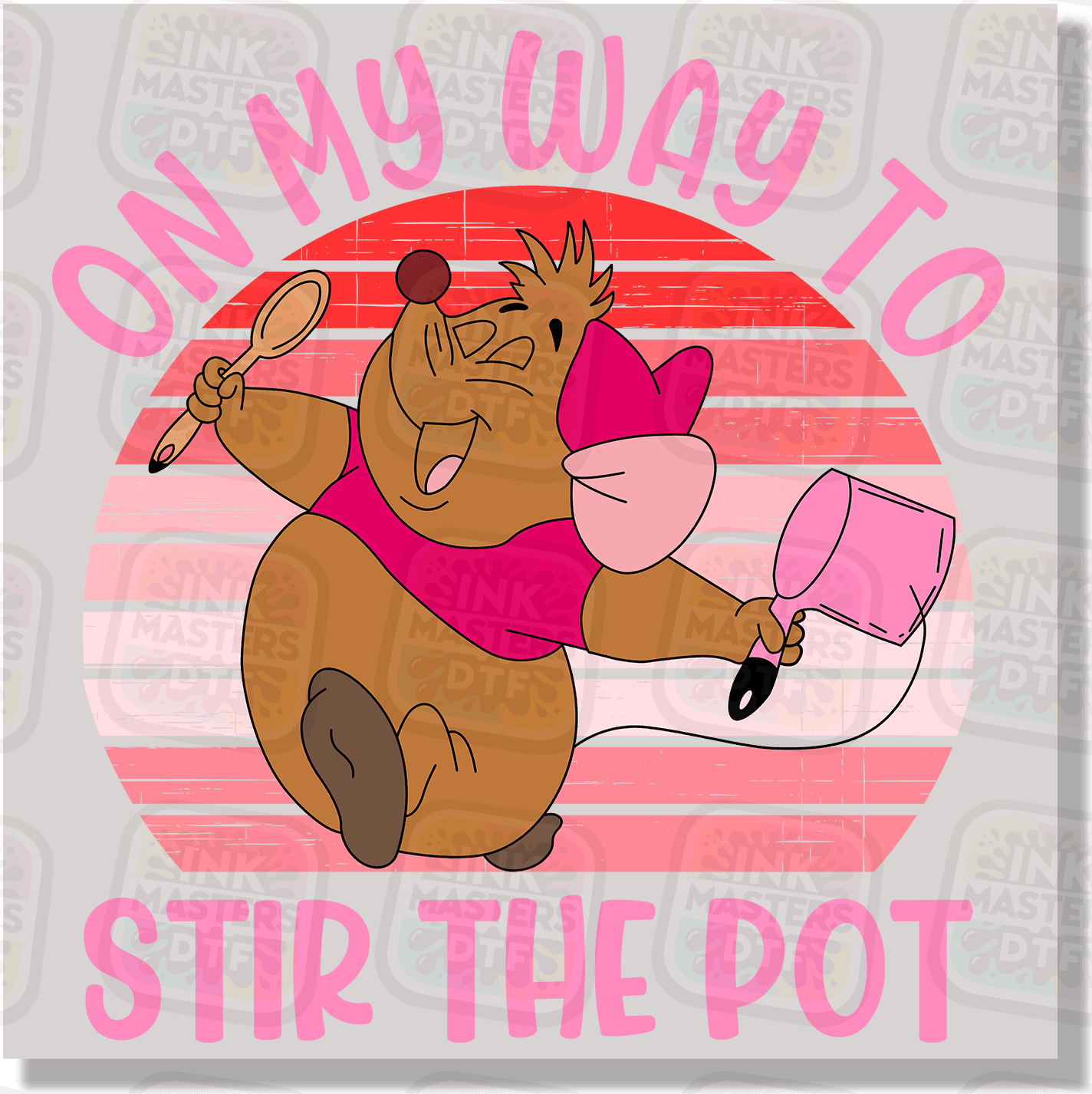 On My Way To Stir The Pot DTF Transfer - Ink Masters DTF