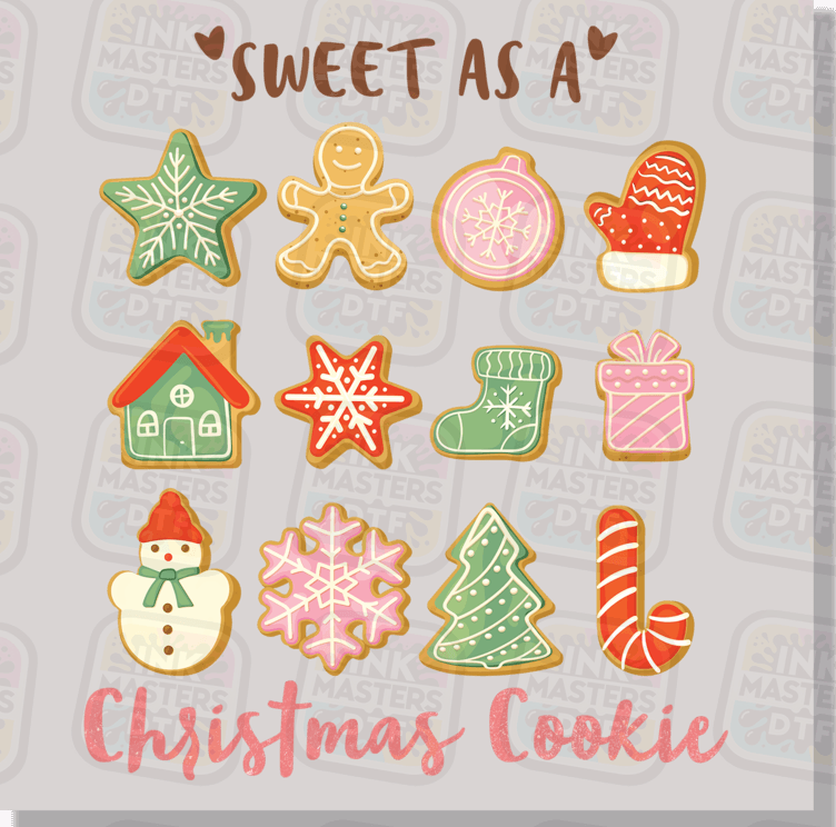 Sweet As A Christmas Cookie DTF Transfer - Ink Masters DTF