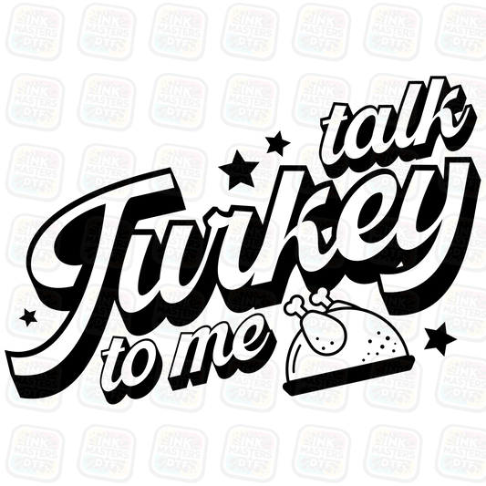 Talk Turkey To Me DTF Transfer - Ink Masters DTF