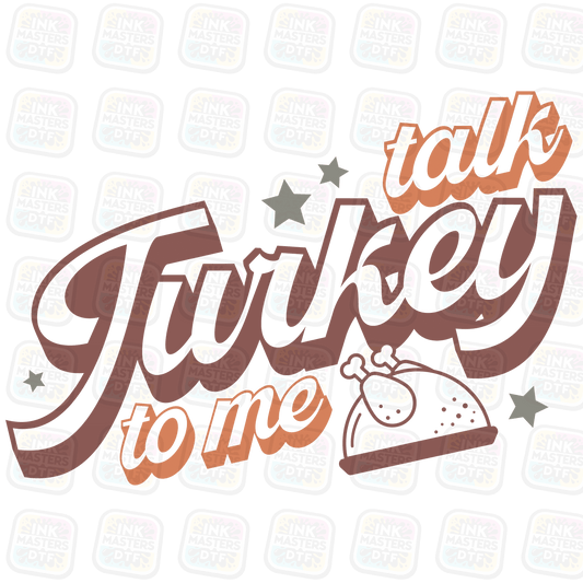 Talk Turkey To Me DTF Transfer - Ink Masters DTF