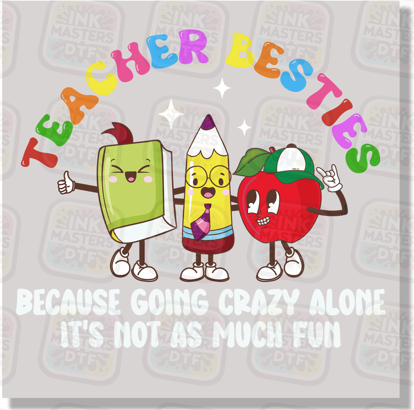 Teacher Besties DTF Transfer - Ink Masters DTF