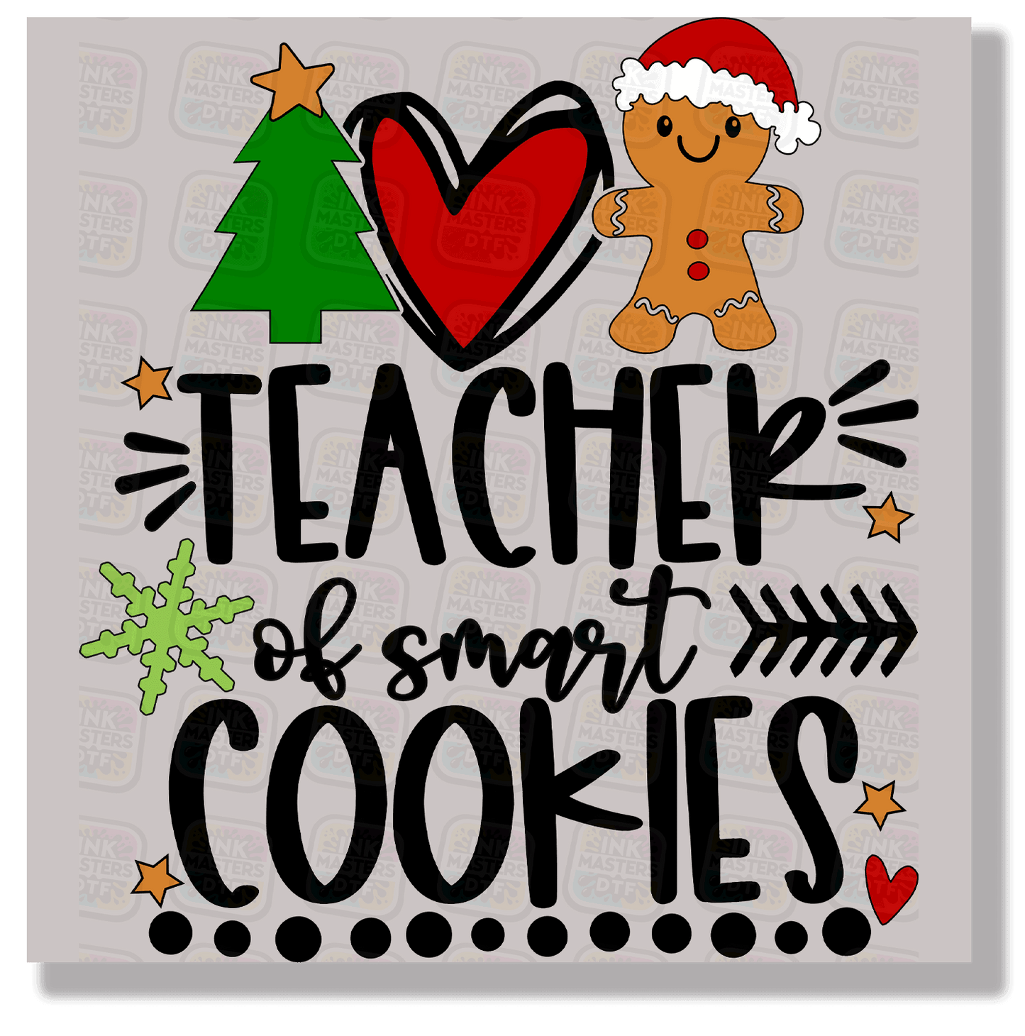 Teacher Of Smart Cookies DTF Transfer - Ink Masters DTF