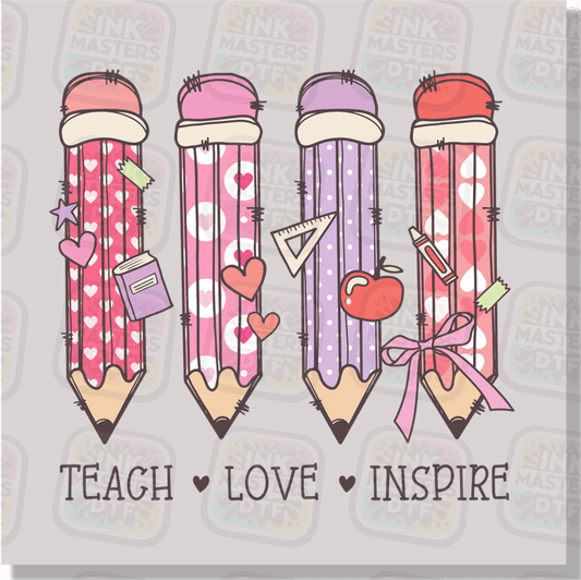 Teach Love Inspire Pencils DTF Transfer - Ink Masters DTF