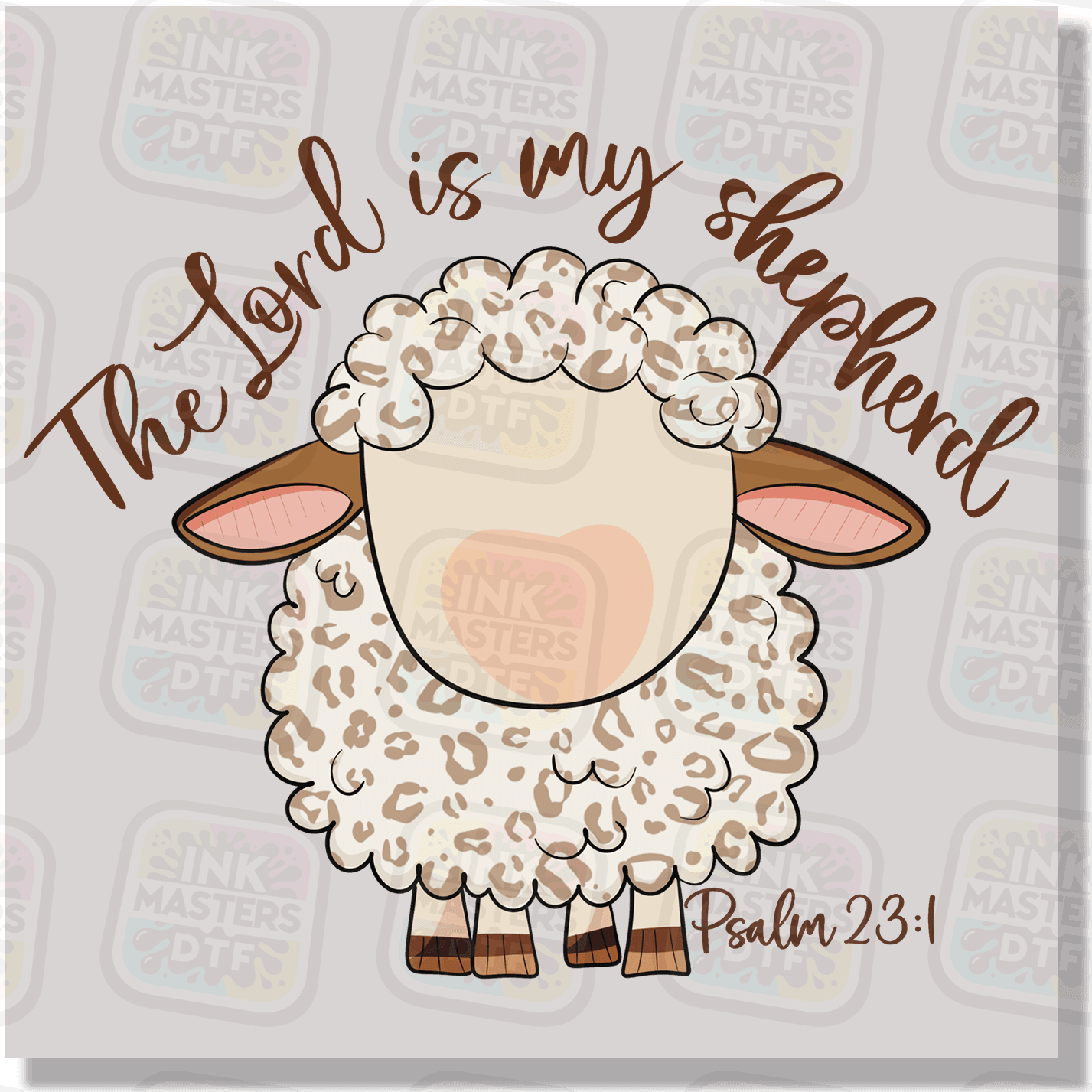 The Lord Is My Shepherd DTF Transfer - Ink Masters DTF