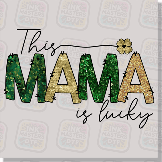 This Mama Is Lucky DTF Transfer - Ink Masters DTF