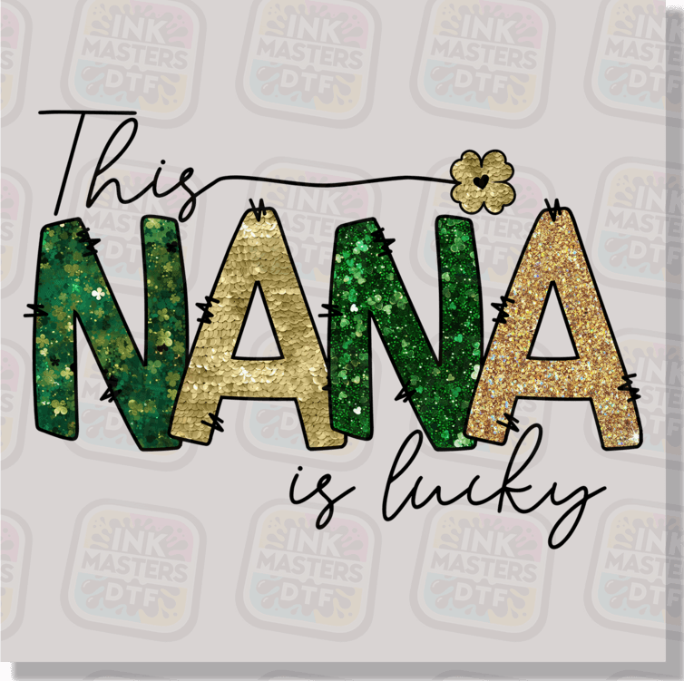 This Nana Is Lucky DTF Transfer - Ink Masters DTF