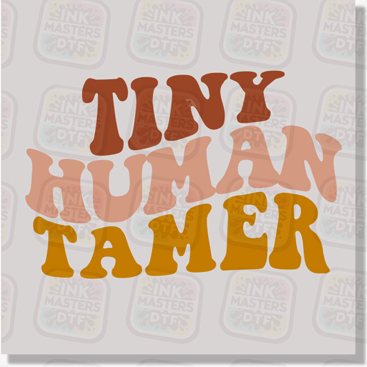 Tiny Human Tamer DTF Transfer - Ink Masters DTF