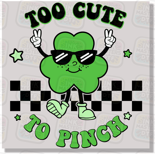 Too Cute To Pinch DTF Transfer - Ink Masters DTF