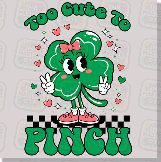 Too Cute To Pinch With Hearts St. Patty's DTF Transfer - Ink Masters DTF