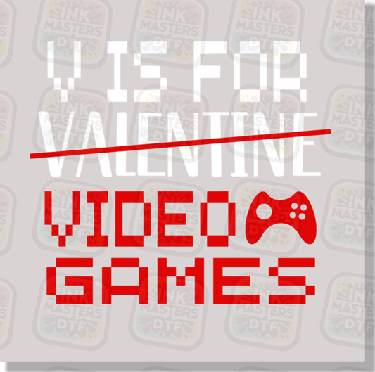 V Is For Video Games DTF Transfer - Ink Masters DTF