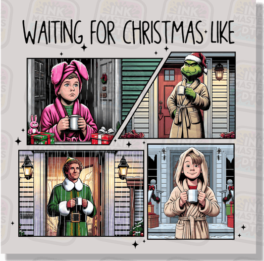 Waiting For Christmas Like DTF Transfer - Ink Masters DTF