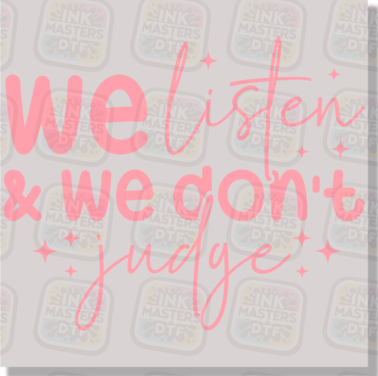 We Listen And We Don't Jude DTF Transfer